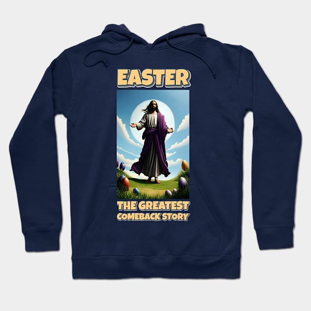 EASTER : The Greatest Comeback Story Hoodie by INLE Designs
